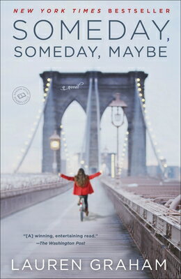 Someday, Someday, Maybe/BALLANTINE BOOKS/Lauren Graham