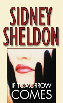If Tomorrow Comes/GRAND CENTRAL PUBL/Sidney Sheldon
