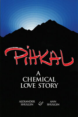 Pihkal: A Chemical Love Story/TRANSFORM PR/Alexander Shulgin