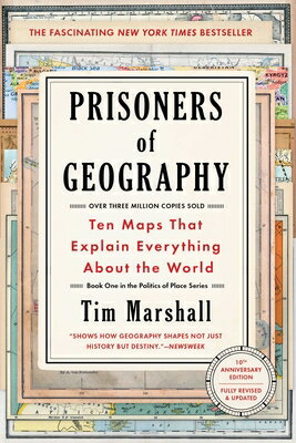Prisoners of Geography: Ten Maps That Explain Everything about the World/SCRIBNER BOOKS CO/Tim Marshall