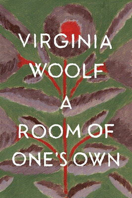A Room of One's Own: The Virginia Woolf Library Authorized Edition/HARVEST BOOKS/Virginia Woolf