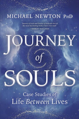 Journey of Souls: Case Studies of Life Between Lives/LLEWELLYN PUB/Michael Newton