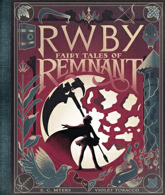 Fairy Tales of Remnant: An Afk Book (Rwby)/AFK/E. C. Myers