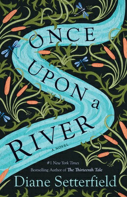 Once Upon a River/ATRIA/Diane Setterfield