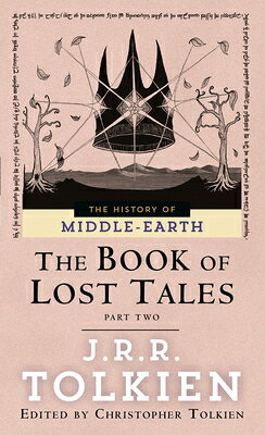 The Book of Lost Tales: Part Two/DELREY TRADE/J. R. R. Tolkien