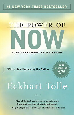 The Power of Now: A Guide to Spiritual Enlightenment/NEW WORLD LIB/Eckhart Tolle