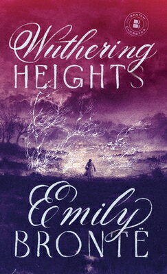 Wuthering Heights/BANTAM CLASSICS/Emily Bront
