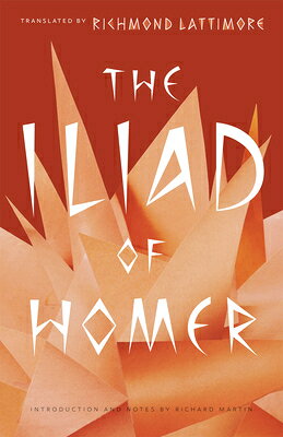 The Iliad of Homer/UNIV OF CHICAGO PR/Homer