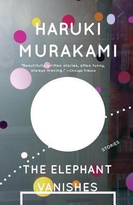 ELEPHANT VANISHES,THE(B)/VINTAGE BOOKS USA/HARUKI MURAKAMI