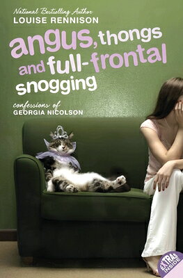 Angus, Thongs and Full-Frontal Snogging: Confessions of Georgia Nicolson/TEMPEST/Louise Rennison