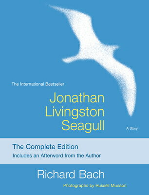Jonathan Livingston Seagull: The Complete Edition/SCRIBNER BOOKS CO/Richard Bach