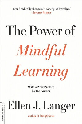 The Power of Mindful Learning/DA CAPO PR INC/Ellen J. Langer