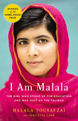 I Am Malala: The Girl Who Stood Up for Education and Was Shot by the Taliban/LITTLE BROWN & CO/Malala Yousafzai