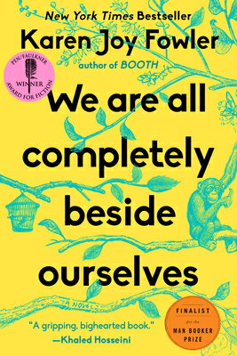 We Are All Completely Beside Ourselves/PLUME/Karen Joy Fowler