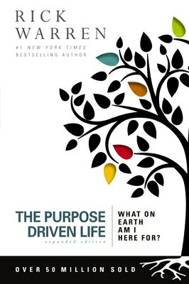 The Purpose Driven Life: What on Earth Am I Here For? Expanded/ZONDERVAN/Rick Warren