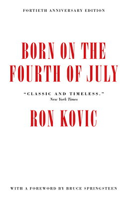 Born on the Fourth of July Anniversary/AKASHIC BOOKS/Ron Kovic