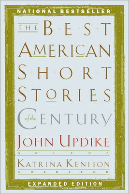 The Best American Short Stories of the Century Expanded/HOUGHTON MIFFLIN/John Updike