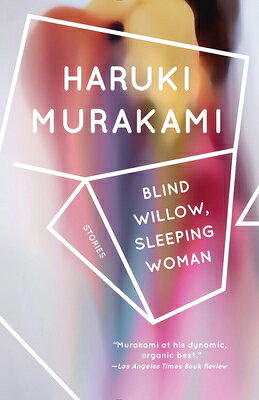 Blind Willow, Sleeping Woman: Stories/VINTAGE/Haruki Murakami
