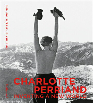 楽天市場】Charlotte Perriand: Inventing a New World/ED GALLIMARD