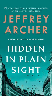 Hidden in Plain Sight: A Detective William Warwick Novel/ST MARTINS PR/Jeffrey Archer