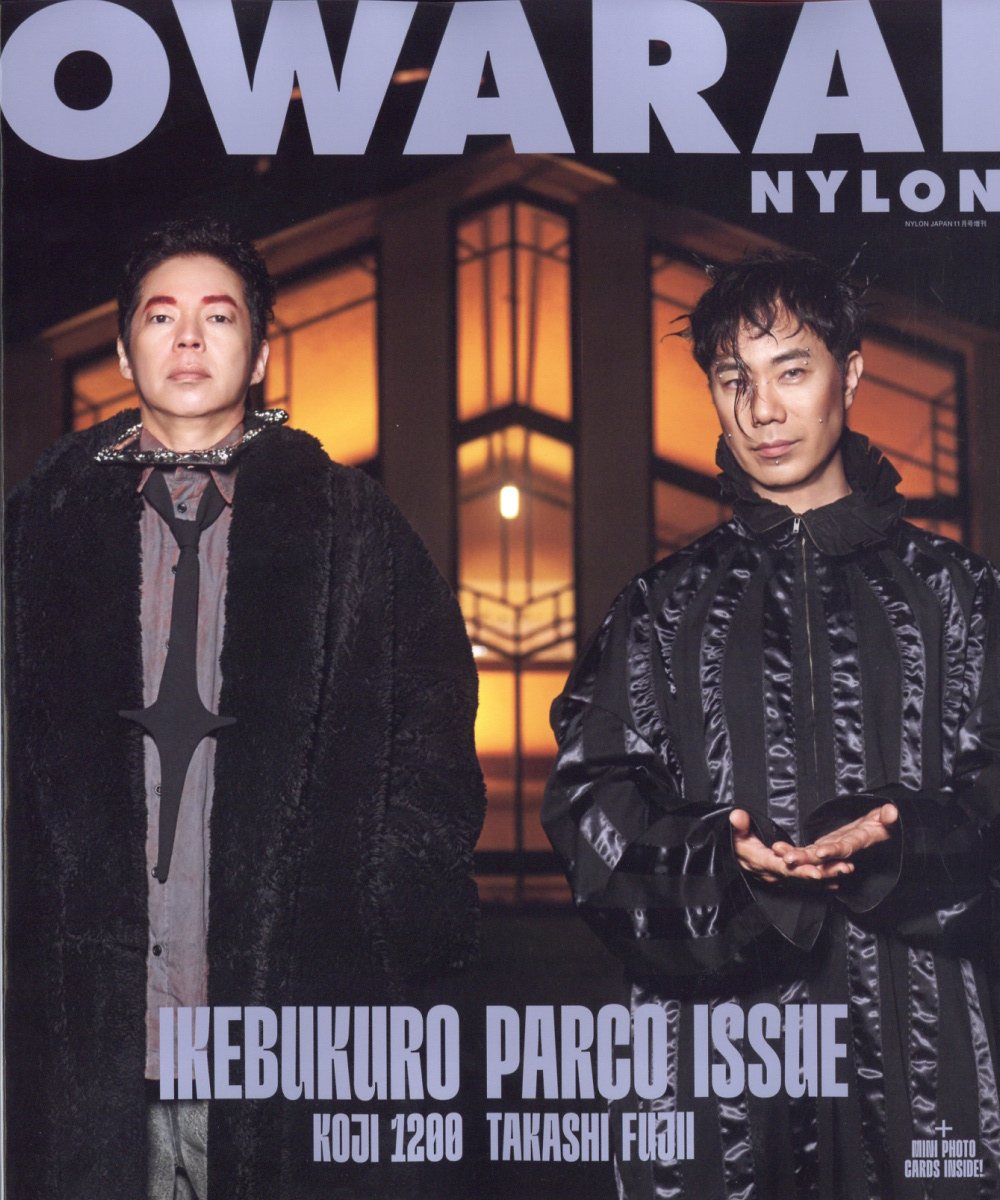 OWARAI NYLON IKEBUKURO PARCO ISSUE A COVER Ver. 2024年 11月号 [雑誌]/カエルム