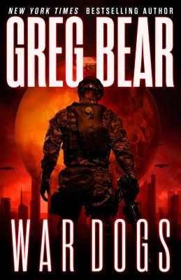 War Dogs/ORBIT/Greg Bear