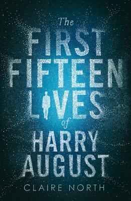 The First Fifteen Lives of Harry August/REDHOOK/Claire North