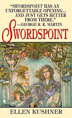 Swordspoint: A Melodrama of Manners/RANDOM HOUSE WORLDS/Ellen Kushner