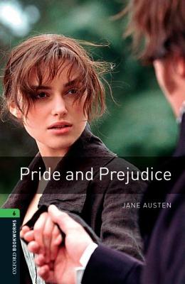 PRIDE AND PREJUDICE/OUP JAPAN/OXFORD BOOKWORMS LIBRARY 3/E:STAGE 6