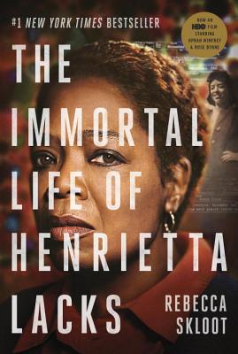 The Immortal Life of Henrietta Lacks (Movie Tie-In Edition)/BROADWAY BOOKS/Rebecca Skloot