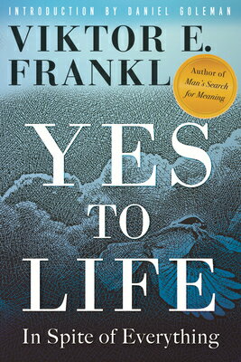 Yes to Life: In Spite of Everything/BEACON PR/Viktor E. Frankl