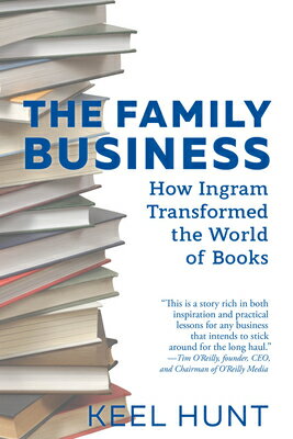 The Family Business: How Ingram Transformed the World of Books/MINT ED/Keel Hunt