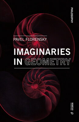 Imaginaries in Geometry/MIMESIS INTL/Pavel Alexandrovich Florensky