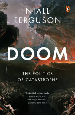 Doom: The Politics of Catastrophe/PENGUIN GROUP/Niall Ferguson