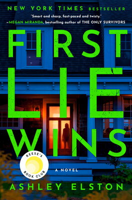 First Lie Wins: Reese's Book Club/PAMELA DORMAN BOOKS/Ashley Elston