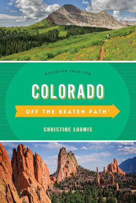 Colorado Off the Beaten Path(r): Discover Your Fun/GLOBE PEQUOT PR/Christine Loomis
