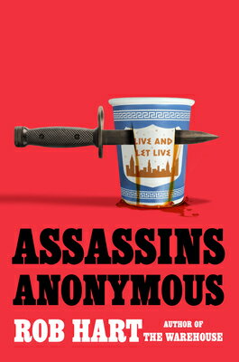 Assassins Anonymous/G P PUTNAM SONS/Rob Hart