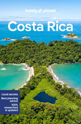 Lonely Planet Costa Rica: Detailed Itineraries Travel Like a Local Insider Tips Covers San Jose, Are/LONELY PLANET PUB/Mara Vorhees