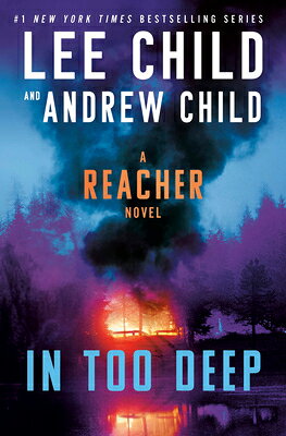 In Too Deep: A Reacher Novel/DELACORTE PR/Lee Child