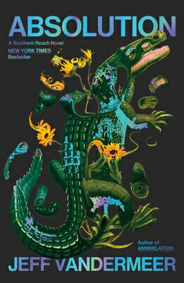 Absolution: A Southern Reach Novel/MCD/Jeff VanderMeer