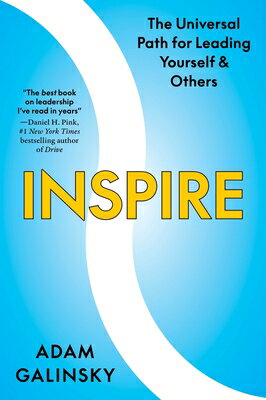 Inspire: The Universal Path for Leading Yourself and Others/HARPER BUSINESS/Adam Galinsky