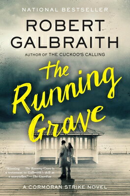 The Running Grave: A Cormoran Strike Novel/LITTLE BROWN & CO/Robert Galbraith
