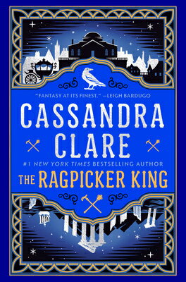 The Ragpicker King/DELREY TRADE/Cassandra Clare