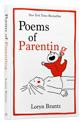Poems of Parenting/WILLIAM MORROW/Loryn Brantz