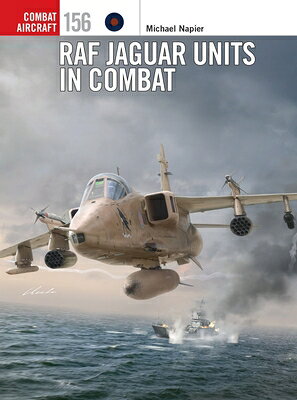RAF Jaguar Units in Combat/OSPREY PUB INC/Michael Napier