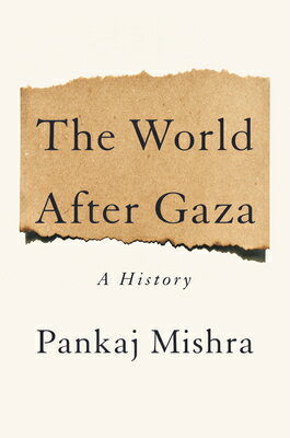 The World After Gaza: A History/PENGUIN PR/Pankaj Mishra