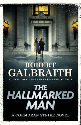 The Hallmarked Man: A Cormoran Strike Novel/MULHOLLAND/Robert Galbraith