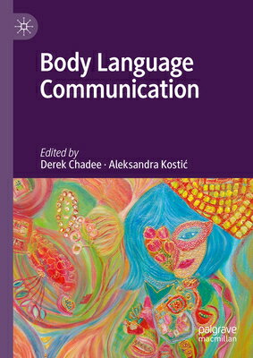 Body Language Communication 2024/PALGRAVE MACMILLAN LTD/Derek Chadee