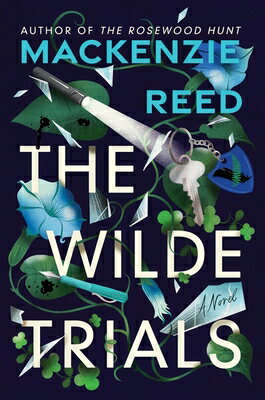The Wilde Trials/HARPERCOLLINS/MacKenzie Reed