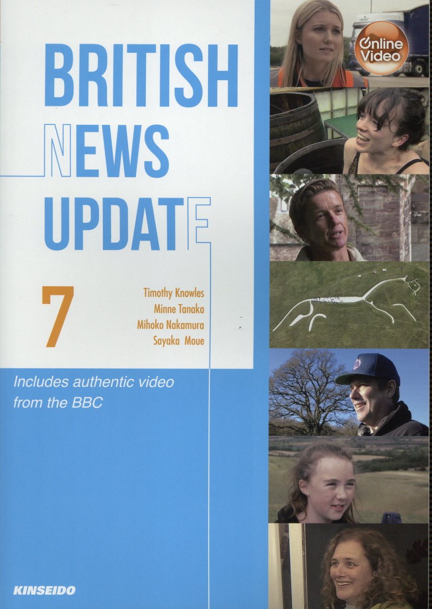 Ｂｒｉｔｉｓｈ　Ｎｅｗｓ　Ｕｐｄａｔｅ 映像で学ぶイギリス公共放送の最新ニュース ７/金星堂/ティモシー・ノウルズ